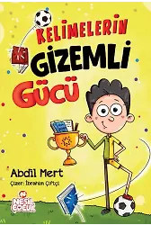 KELİMELERİN GİZEMLİ GÜCÜ