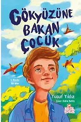 GÖKYÜZÜNE BAKAN ÇOCUK