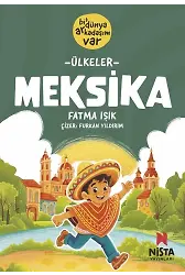 ÜLKELER - MEKSİKA (Bİ' DÜNYA ARKADAŞIM VAR-2) /NİSTA