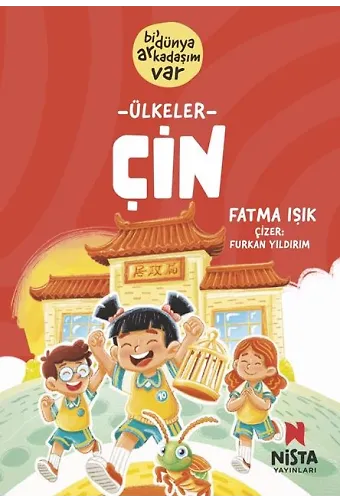ÜLKELER - ÇİN (Bİ' DÜNYA ARKADAŞIM VAR-2) /NİSTA