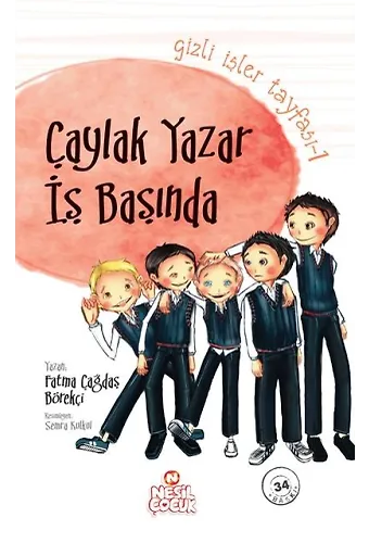 ÇAYLAK YAZAR İŞ BAŞINDA (GİZLİ İŞLER TAYFASI-1)