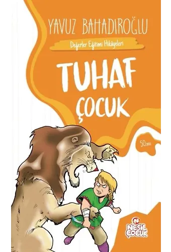 TUHAF ÇOCUK (DEĞERLER EĞİTİMİ HİKAYELERİ)