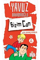 BİZİM CAN (GÜZEL DAVRANIŞ ROMANLARI)