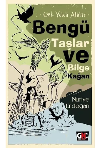 GÖK YELELİ ATLILAR_BENGÜ TAŞLAR VE BİLGE KAĞAN /GENÇ NESİL