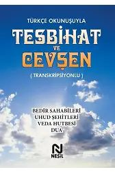 TÜRKÇE OKUNUŞUYLA TESBİHAT VE CEVŞEN (KARTON KAPAKLI)