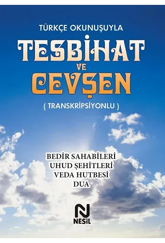 TÜRKÇE OKUNUŞUYLA TESBİHAT VE CEVŞEN (KARTON KAPAKLI)