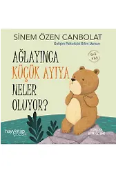 Ağlayınca Küçük Ayıya Neler Oluyor ?