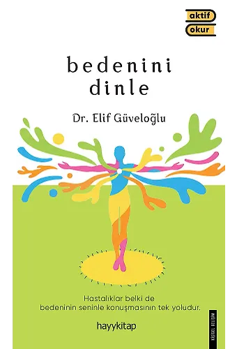 Bedenini Dinle