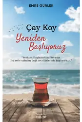 Çay Koy Yeniden Başlıyoruz
