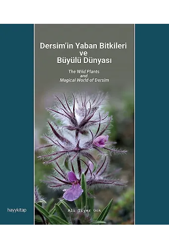 Dersimin Yaban Bitkileri ve Büyülü Dünyası