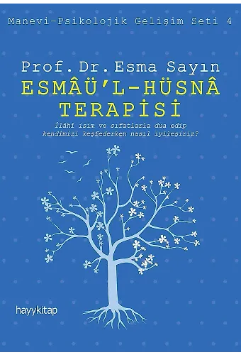 Esmâül - Hüsnâ Terapisi