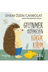Giyinmek İstemeyen Küçük Kirpi