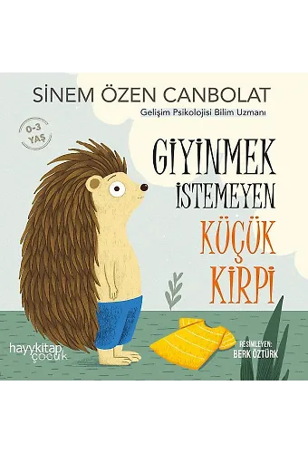 Giyinmek İstemeyen Küçük Kirpi