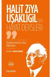 Halit Ziya Uşaklıgilden Hayat Dersleri