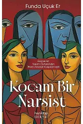 Kocam Bir Narsist