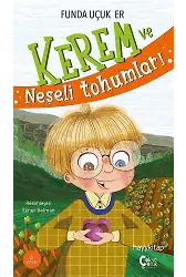 Kerem ve Neşeli Tohumları