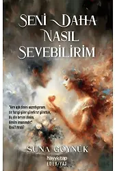 Seni Daha Nasıl Sevebilirim