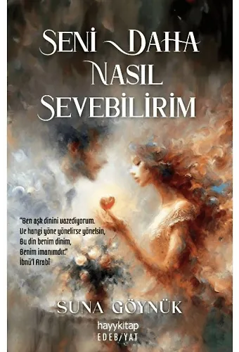 Seni Daha Nasıl Sevebilirim
