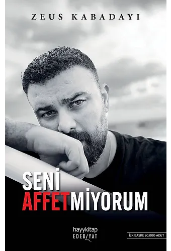 Seni Affetmiyorum
