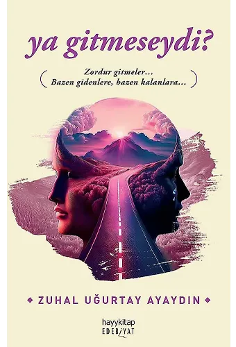 ya gitmeseydi?