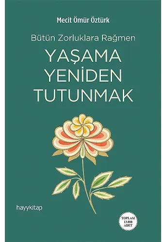 Yaşama Yeniden Tutunamak