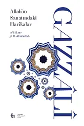 Allahın Sanatındaki Harikalar - el-Hikme fî Mahlûkâtillâh
