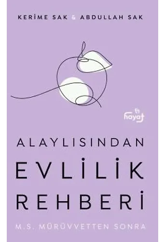 Alaylısından Evlilik Rehberi II - Mürüvvetten Sonra