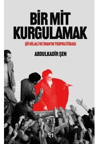 Bir Mit Kurgulamak - Şii Hilali