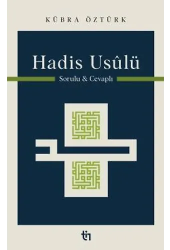 Hadis Usûlü - Sorulu Cevaplı