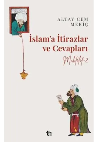 Muhtelif 2 - İslama İtiraz ve Cevapları
