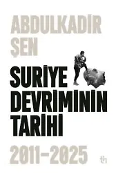 Suriye Devriminin Tarihi 2011-2025