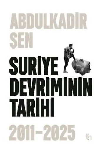 Suriye Devriminin Tarihi 2011-2025