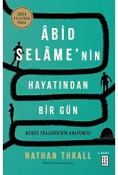 Âbid Selâmenin Hayatından Bir Gün