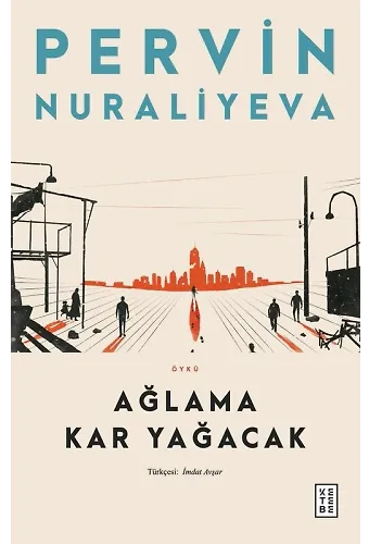 Ağlama Kar Yağacak