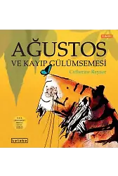 Ağustos Ve Kayıp Gülümsemesi