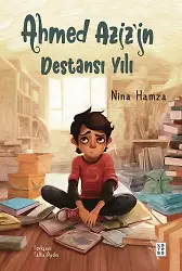 Ahmed Azizin Destansı Yılı