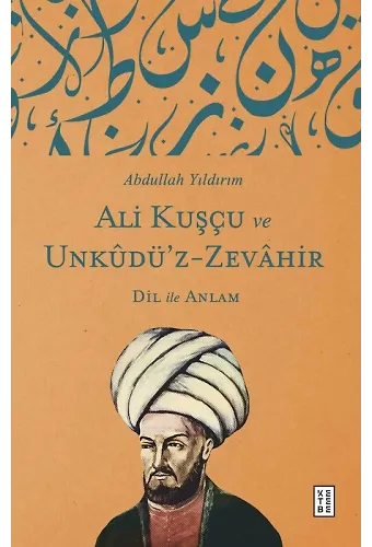 Ali Kuşçu ve Unkûdüz Zevâhir