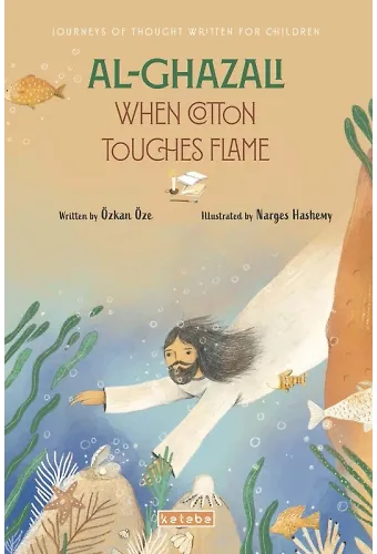 Al-Ghazali When Cotton Touches Flame (İngilizce)