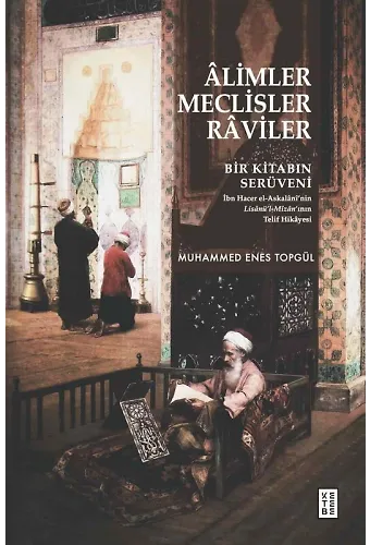 Âlimler, Meclisler, Râviler
