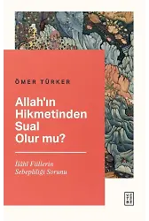 Allahın Hikmetinden Sual Olur Mu?
