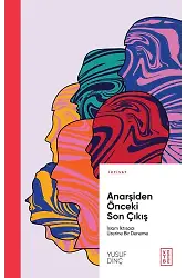Anarşiden Önceki Son Çıkış