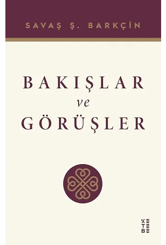 Bakışlar ve Görüşler