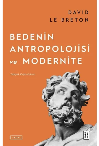 Bedenin Antropolojisi ve Modernite