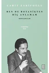 Ben de Botanikten Hiç Anlamam