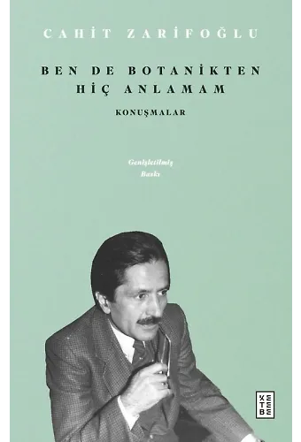 Ben de Botanikten Hiç Anlamam