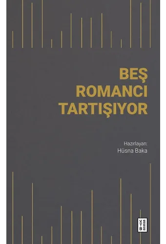 Beş Romancı Tartışıyor