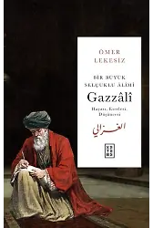 Bir Büyük Selçuklu Âlimi: Gazzâlî