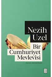 Bir Cumhuriyet Mevlevîsi