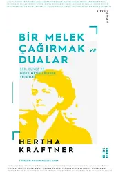 Bir Melek Çağırmak ve Dualar