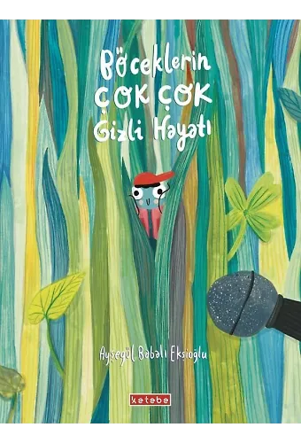 Böceklerin Çok Çok Gizli Hayatı